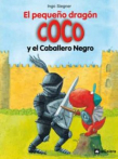 El pequeo dragn Coco y el Caballero Negro