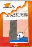 Quin recoge las cacas del perro?