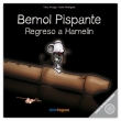 Bemol Pispante. Regreso a Hameln