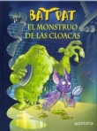 Bat Pat. El monstruo de las cloacas