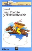 Juan Chorlito y el indio invisible