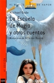 La escuela de magia y otros cuentos