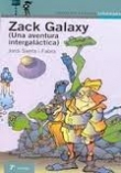 Zack Galaxy (Una aventura intergaláctica)