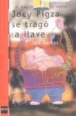 Joey Pigza se tragó la llave Joey Pigza se tragó la llave