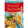 Sexto viaje al Reino de la Fantasa