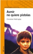 Asmir no quiere pistolas