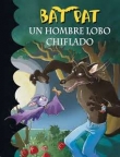 Bat Pat. Un hombre lobo chiflado