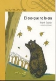 El oso que no lo era