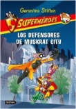 Los defensores de Muskrat City Los defensores de Muskrat City