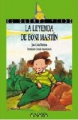 La leyenda de Boni Martín La leyenda de Boni Martín