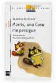 Morris, una cosa me persigue