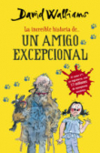 La increble historia de... Un amigo excepcional