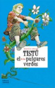 Tist el de los pulgares verdes