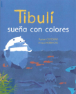 Tibul suea con colores