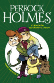Perrock Holmes 3: Elemental querido Gatson