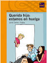 Querido hijo: estamos en huelga