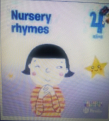 Nursery rhymes.