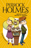 Perrock Holmes 10: Hecha la ley, hecha la trampa.