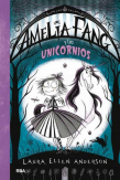 Amelia Fang y los unicornios