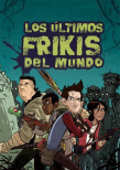 Los ltimos frikis del mundo