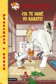 ¡Ya te daré yo Karate!