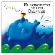 El concierto de los delfines