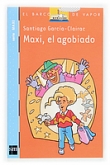 Maxi, el agobiado